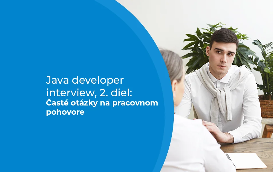 Java developer interview, interview questions