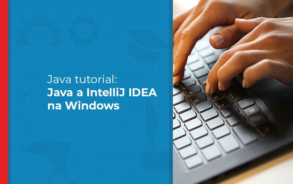 Java tutorial: how to install IntelliJ on Windows