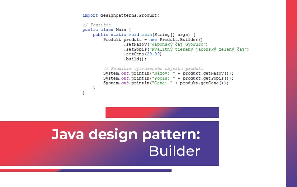 Návrhové vzory Java: Builder (design pattern)