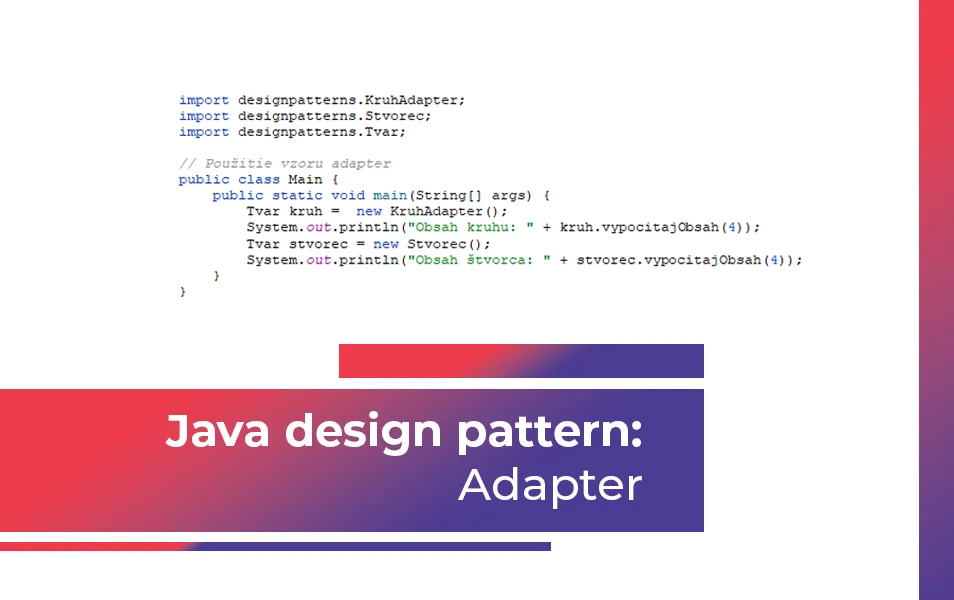 Návrhové vzory Java: Adapter (design pattern)